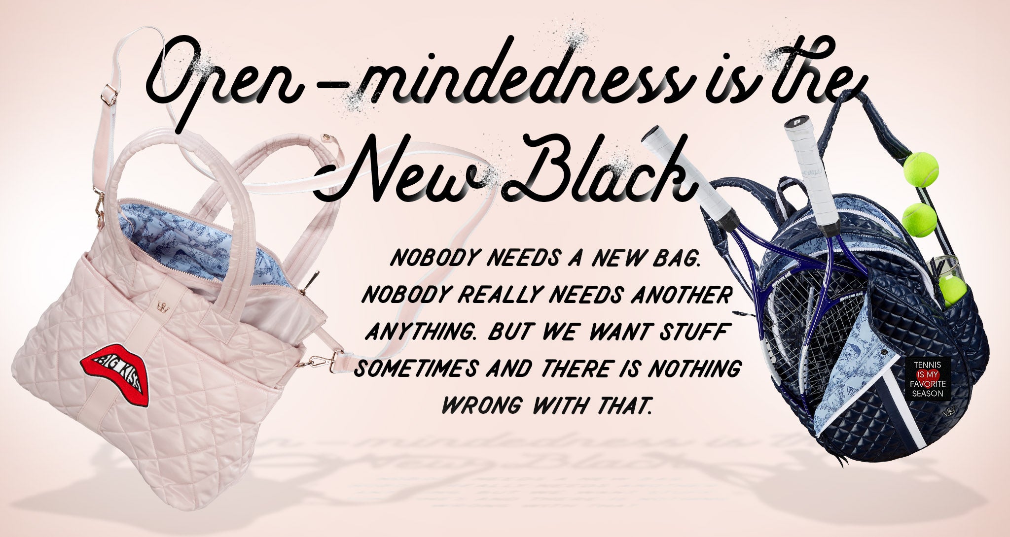 Open-mindedness is the New Black