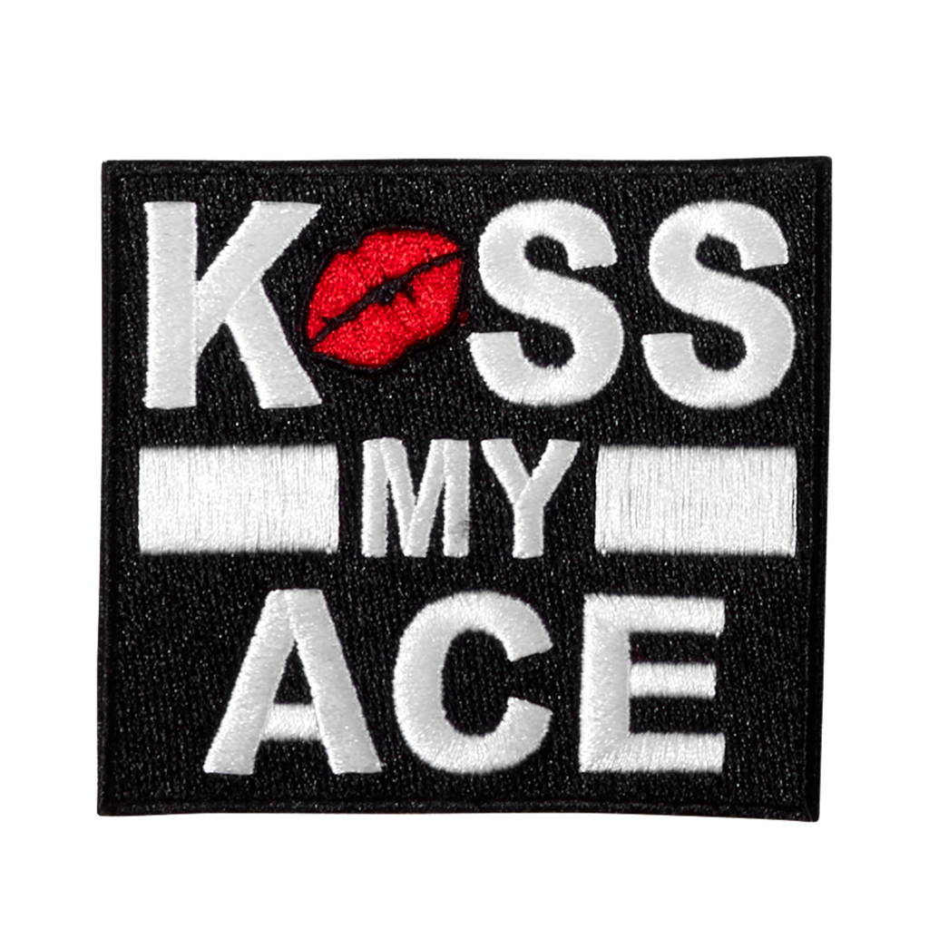 Kiss my ace