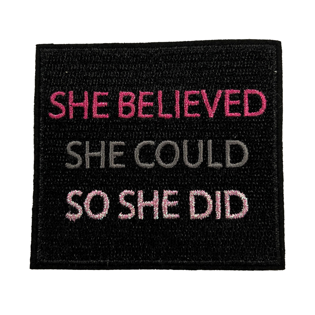 She believed she could so she did.
