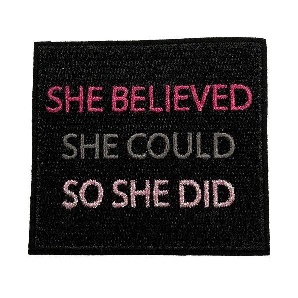She believed she could so she did.